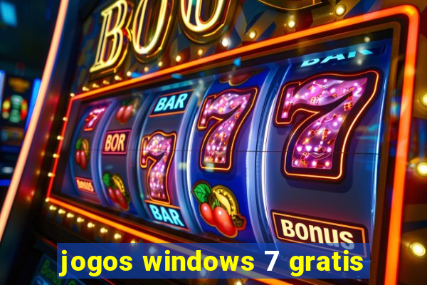 jogos windows 7 gratis